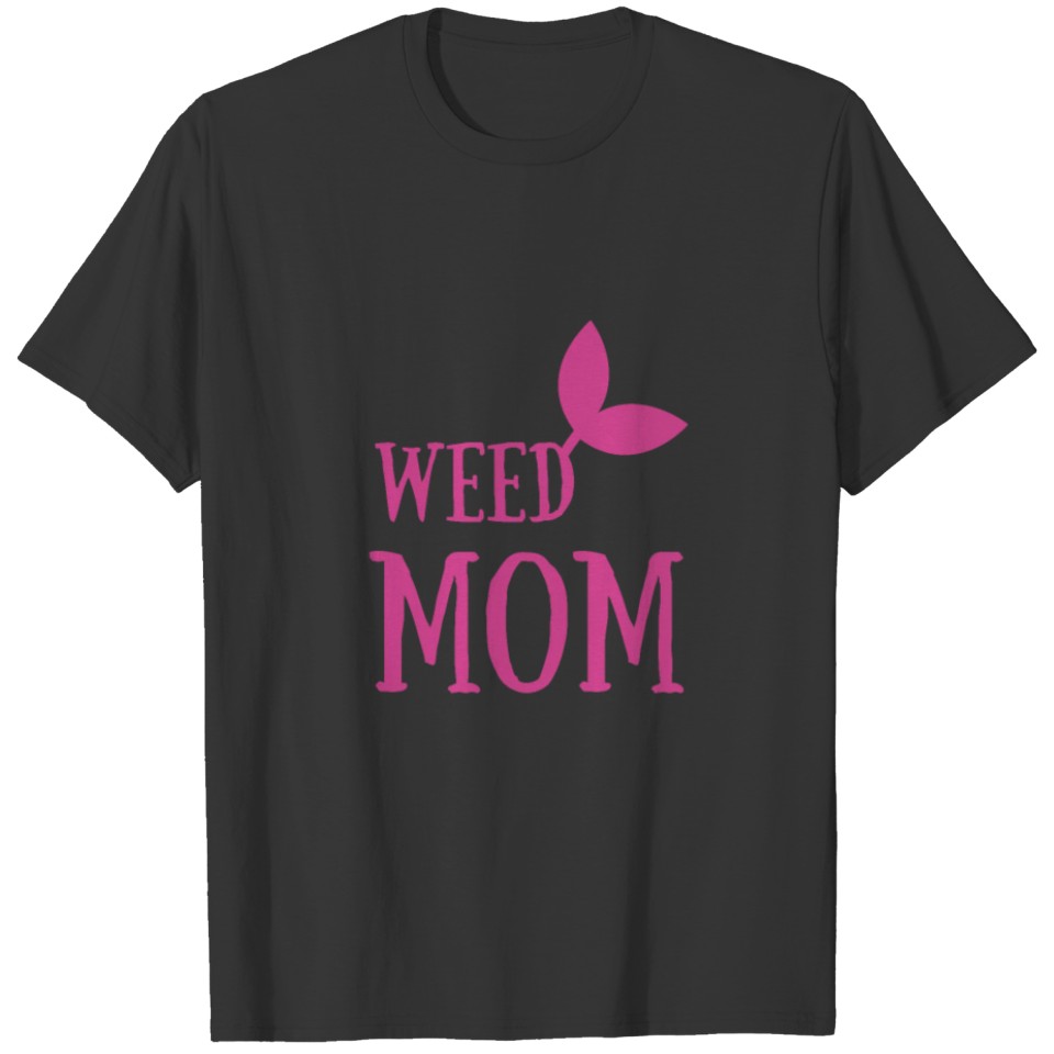 Weed Mom T-shirt