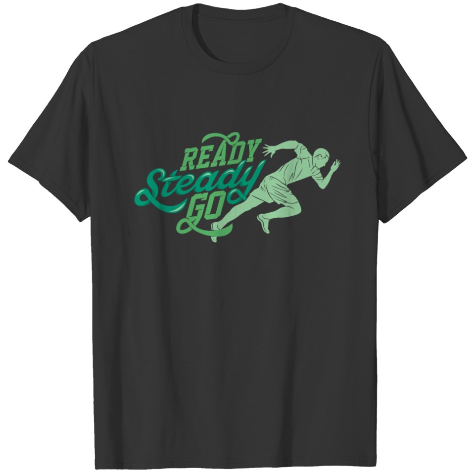 Ready Steady Go T-shirt