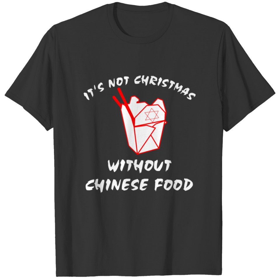 Jewish Christmas Chinese Food Hanukkah Gift T-shirt