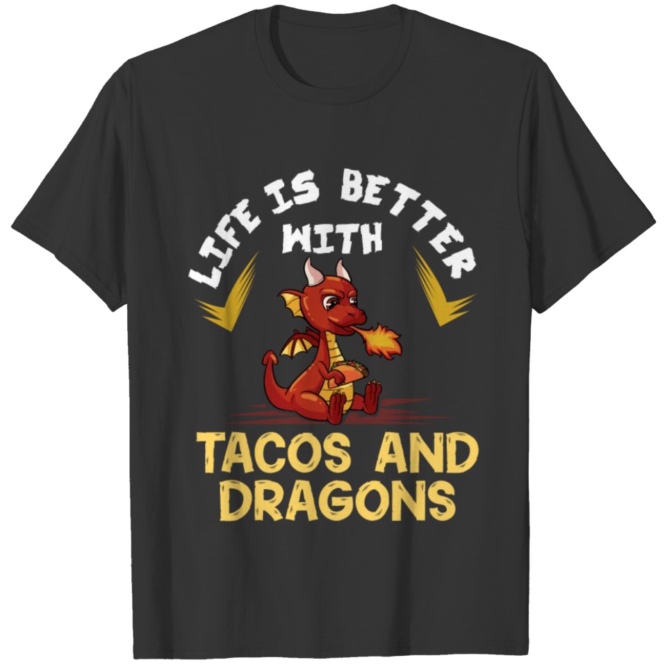 Dragons Tacos Gift Women Men Kids Mexican Love T Shirts