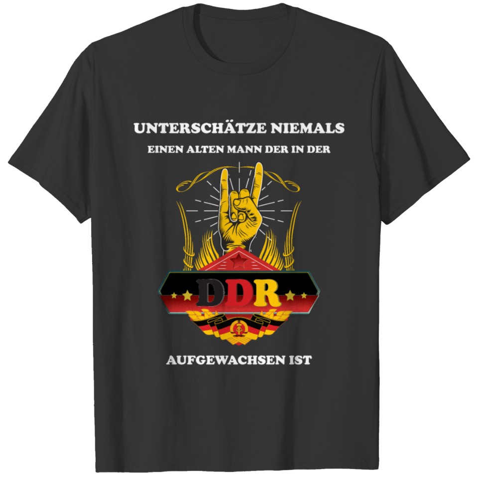 Old man born in the GDR - DDR T Shirts