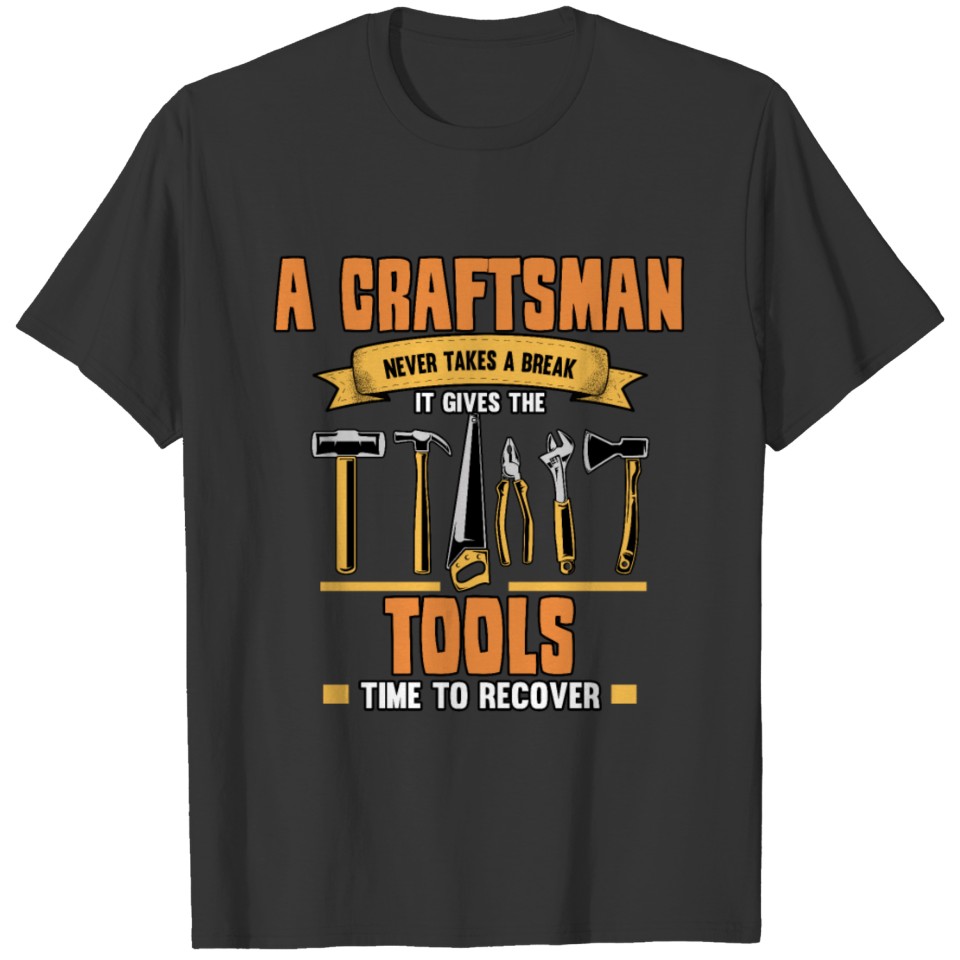 craftsmen carpenter hammer plumber profession T-shirt