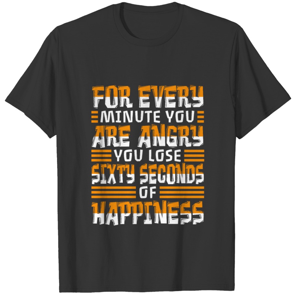 Time is constantly underestimated T-shirt