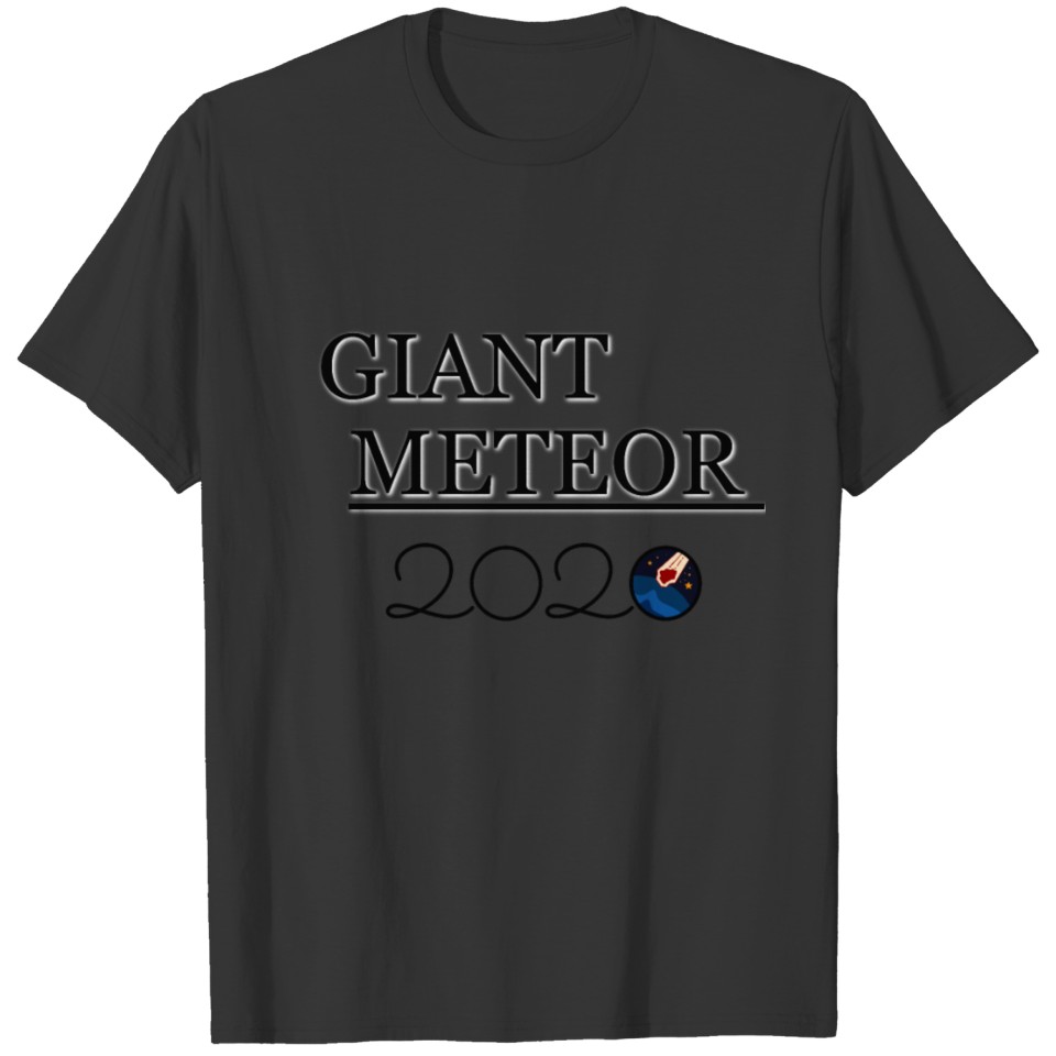 Giant Meteor 2020 T-shirt