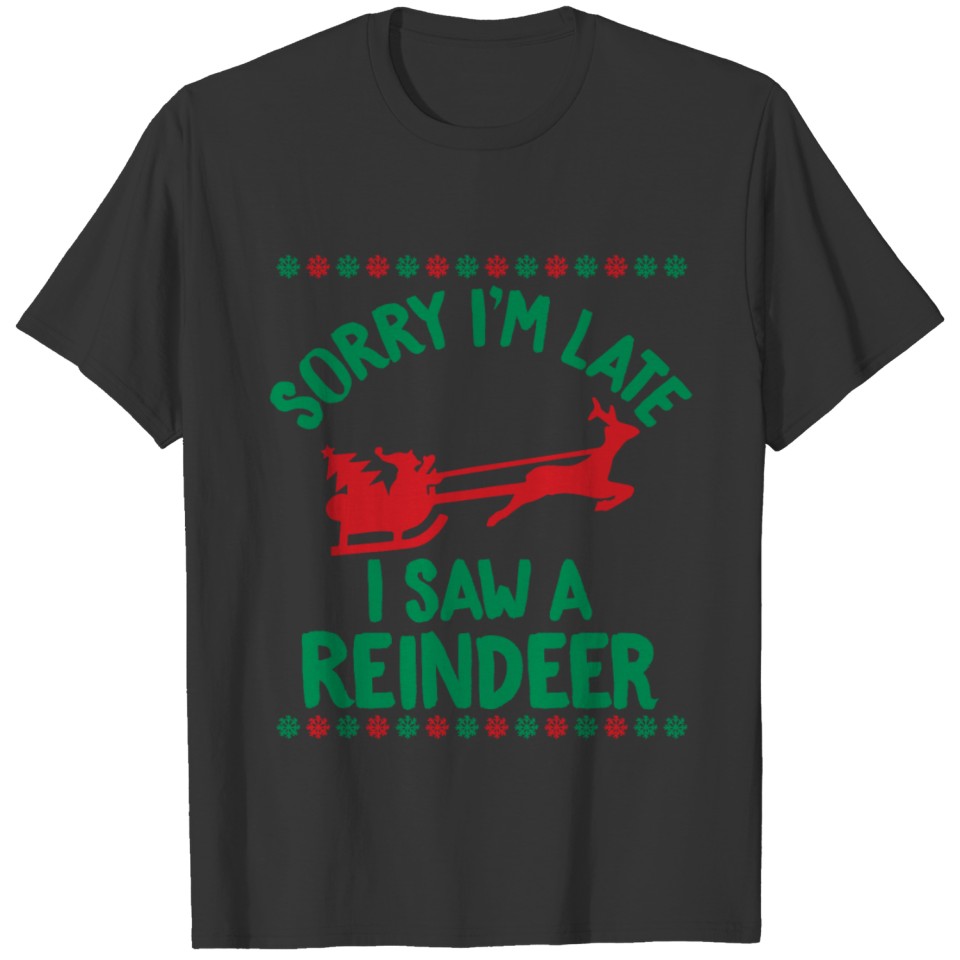 I saw a Reindeer T-shirt