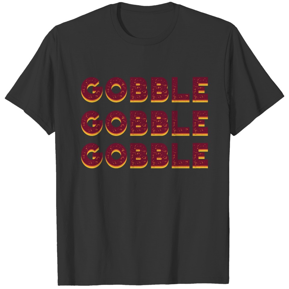 gobble gobble gobble shirt , women thanksgiving T-shirt