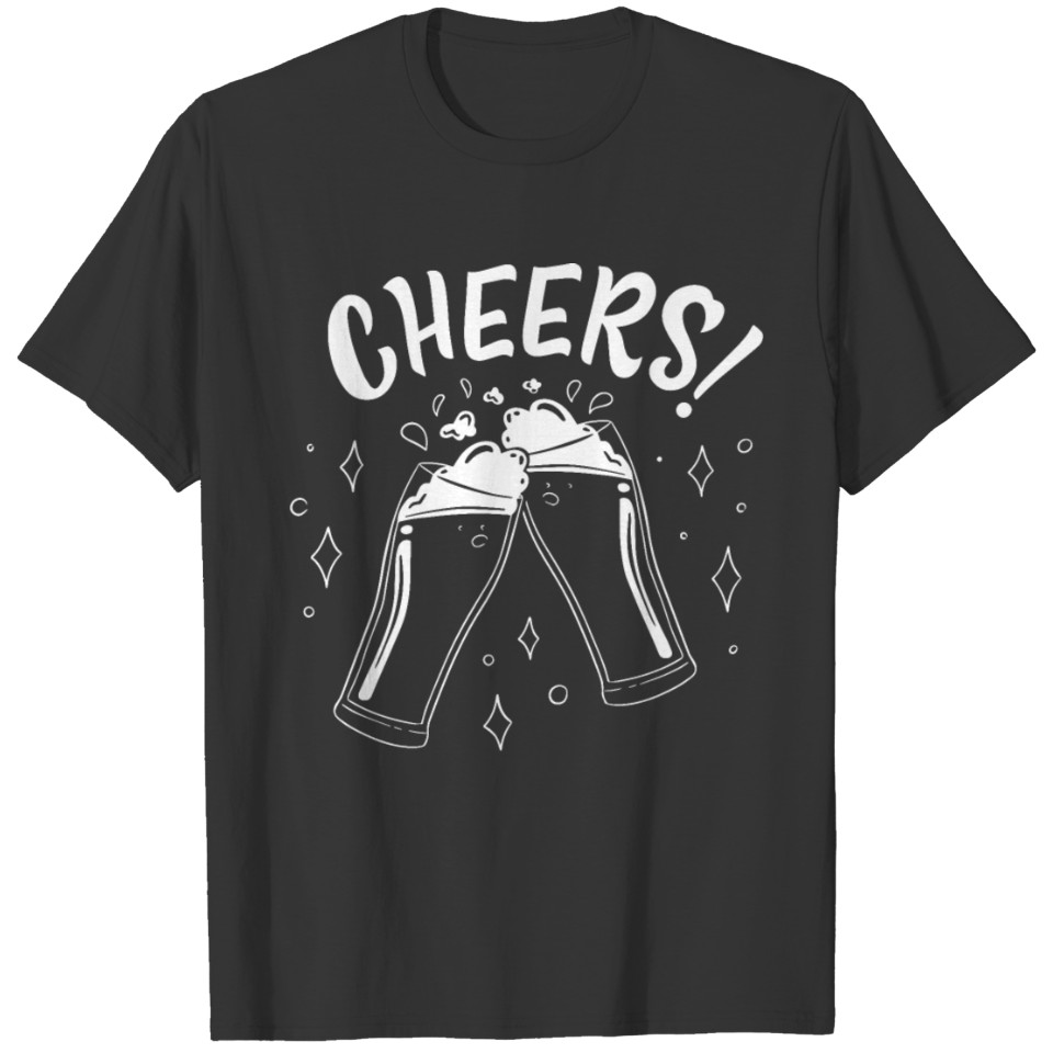 Cheers! Funny beer sayings T-shirt