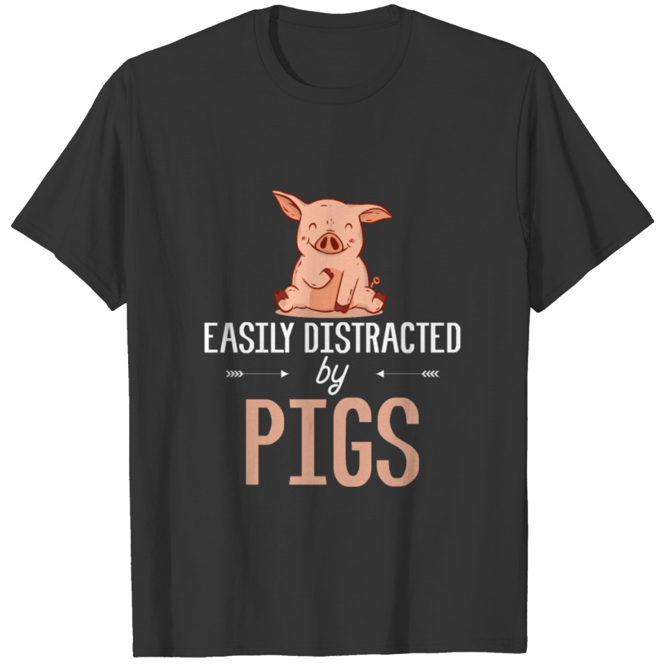 Easily Distracted By Pigs T-shirt
