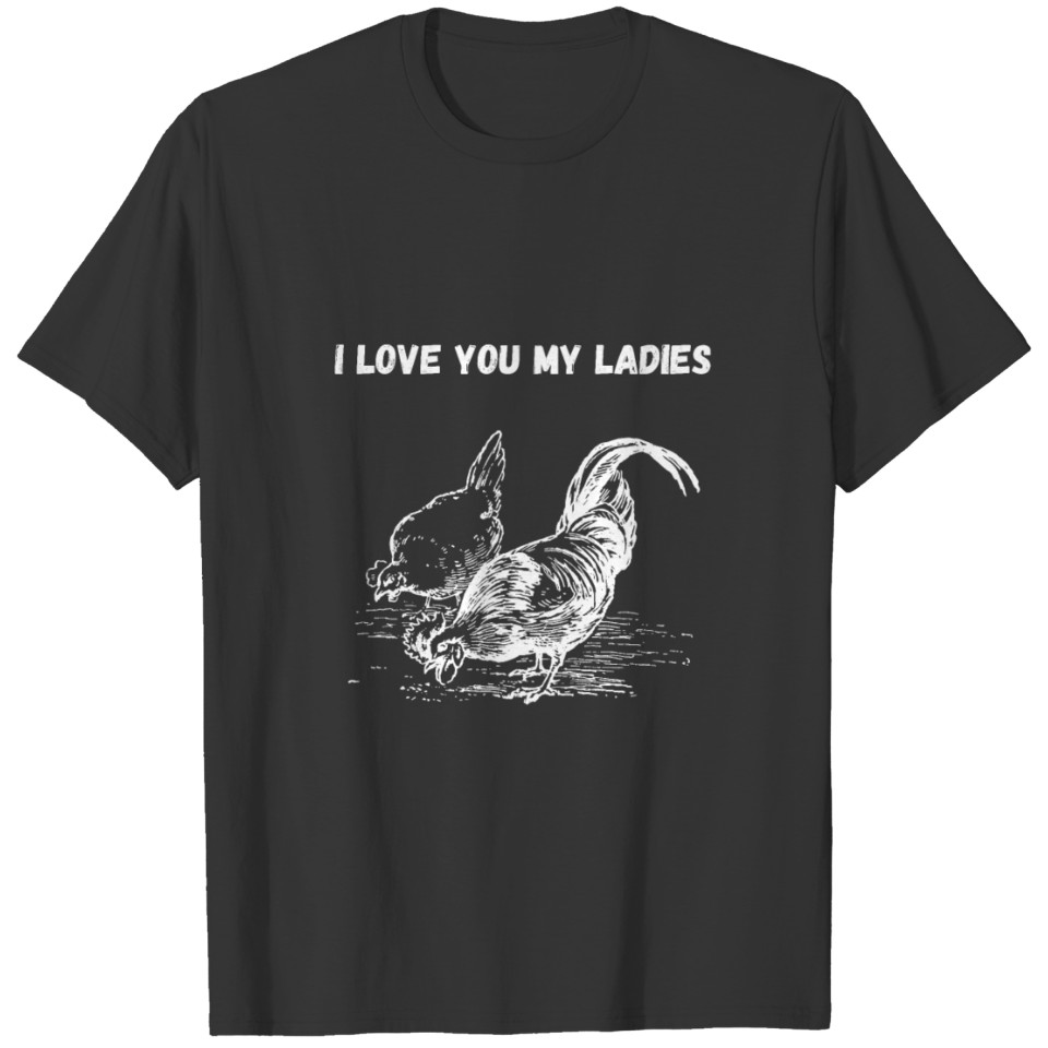 I love you my ladies T Shirts