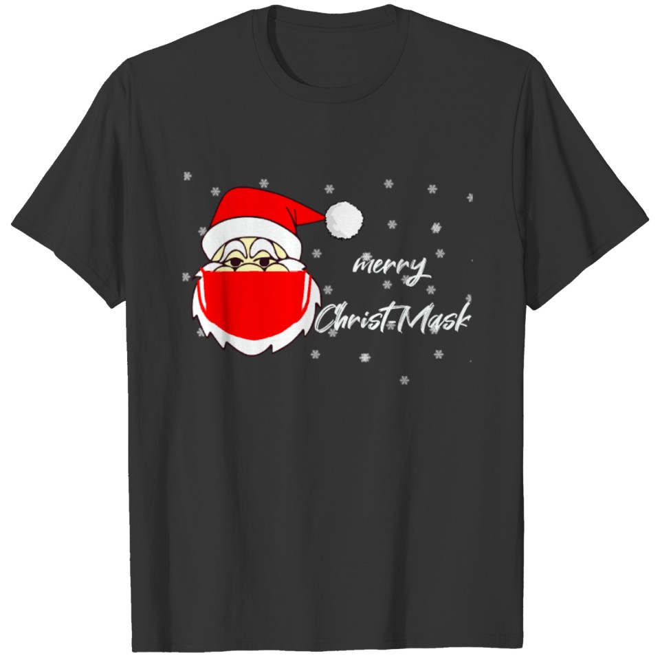 Merry Christ-Mask - Santa Claus Santa Claus Snow T-shirt