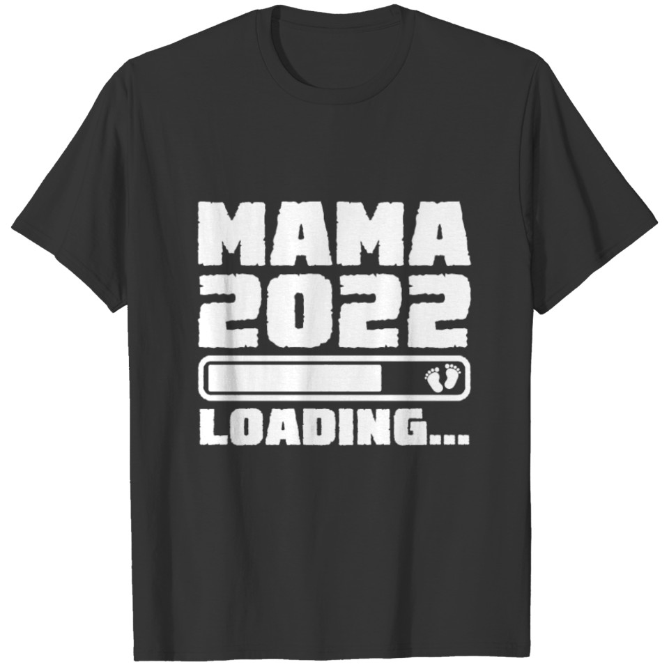 Damen Mama 2022 Loading - Werdende Mama Schwangers T Shirts