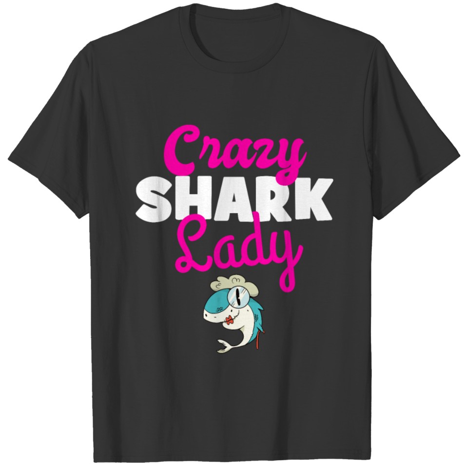 Crazy Shark Lady Shark lover T-shirt