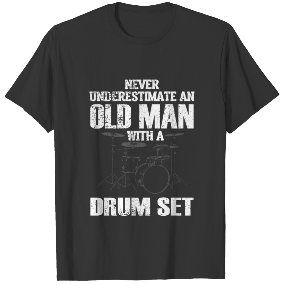 Funny Old Man Drum Set Drummer Men Drumming T-shirt