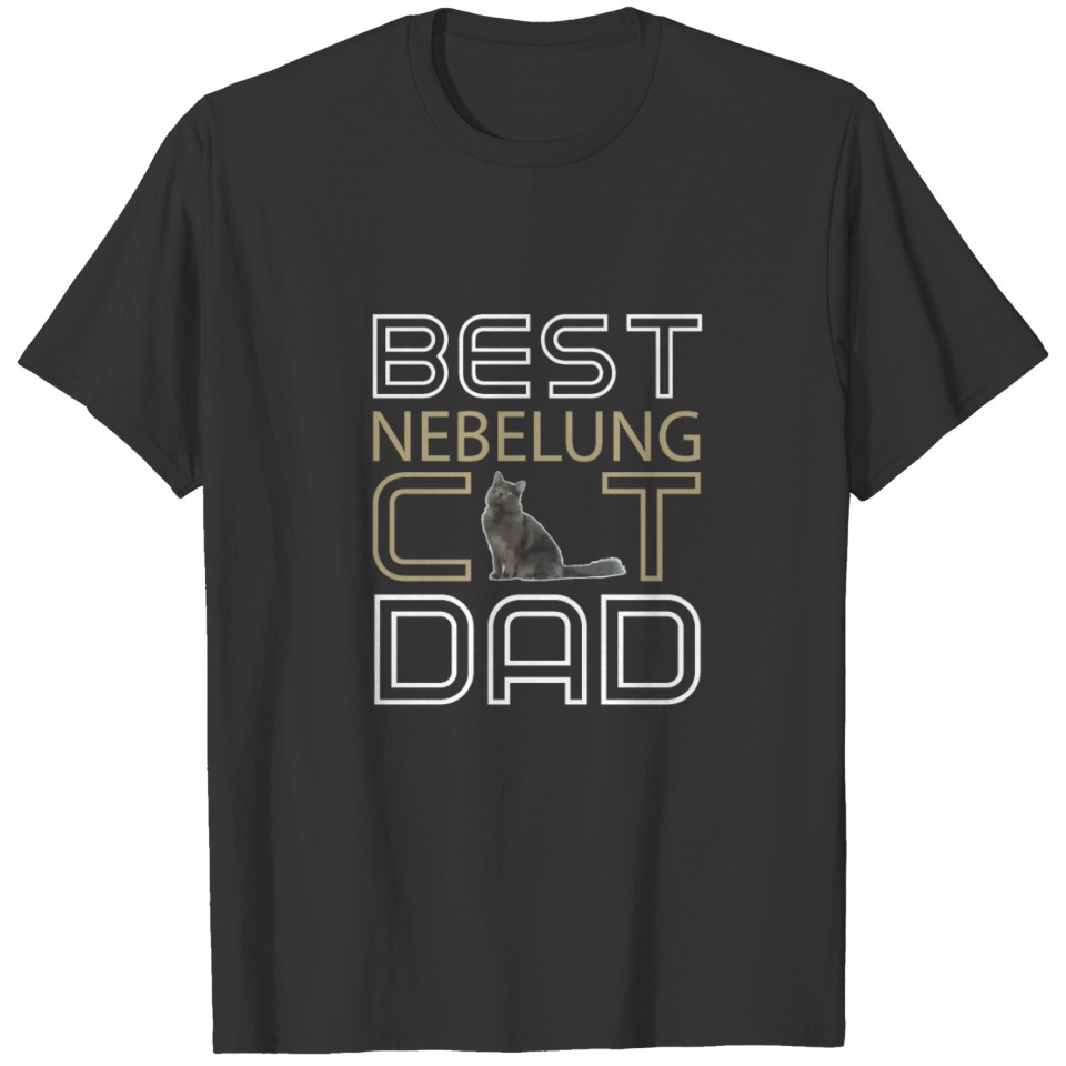 Best Nebelung Cat Dad T-shirt