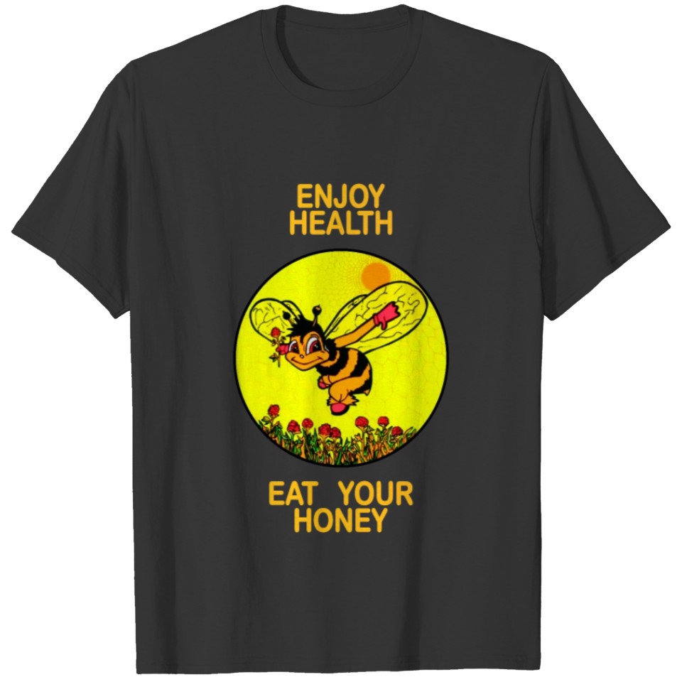 enjoy health eat your honey logo T-shirt