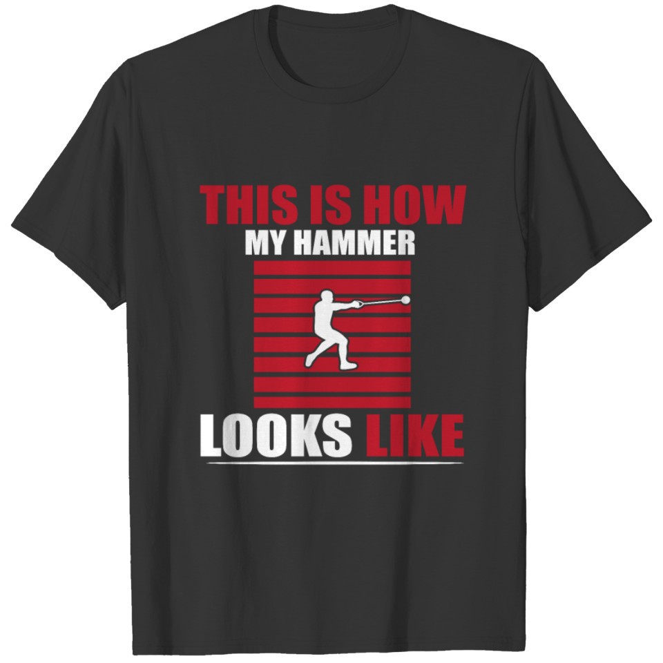 Hammer Throwing Hammer Thrower T-shirt