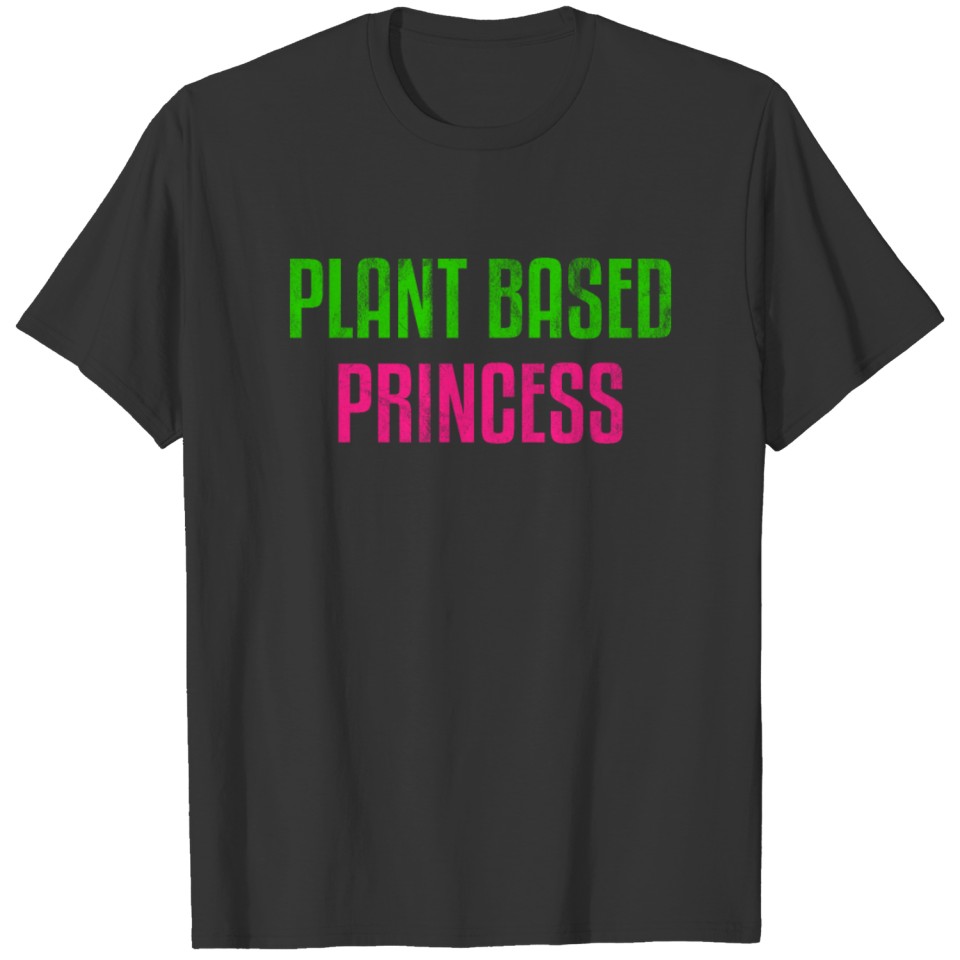PlantBased Princess Plant Based Diet Vegan T-shirt