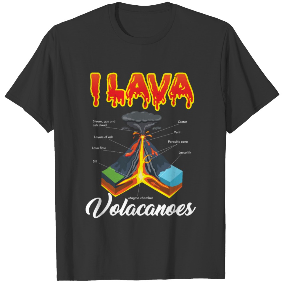 Funny Volcano Lover Geology Gift I Lava Volcanoes T-shirt