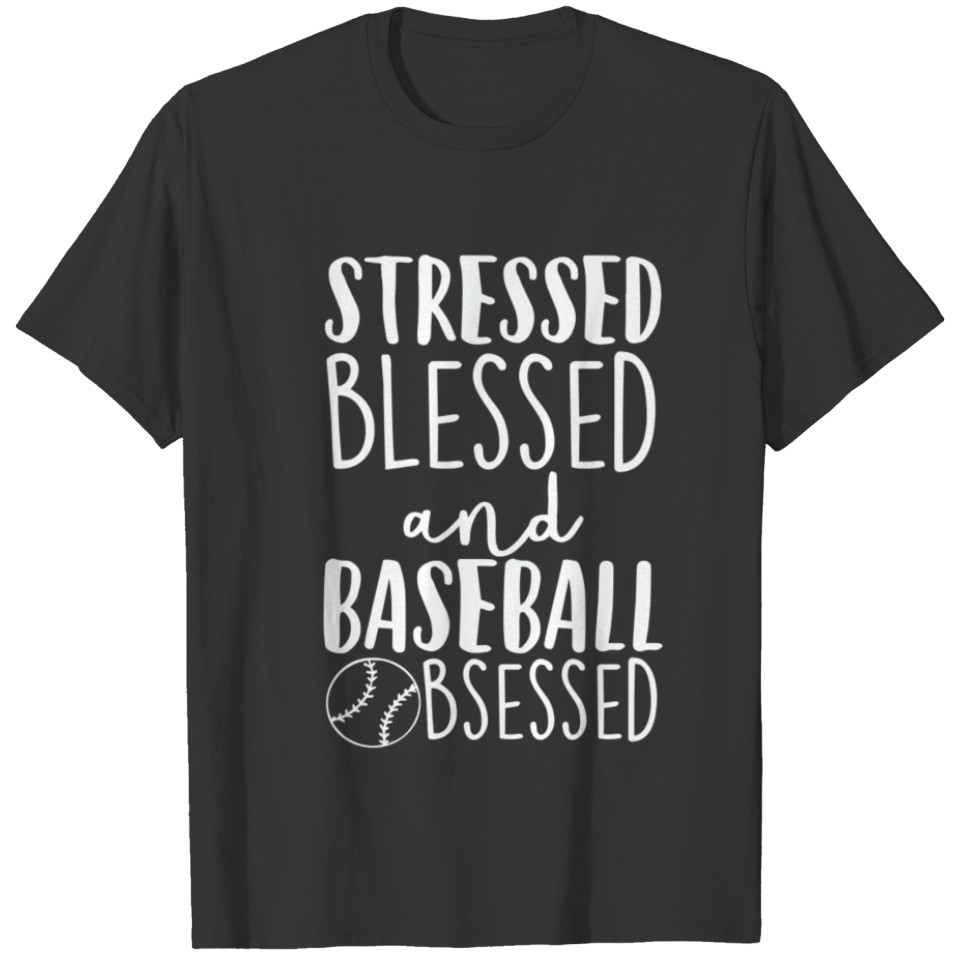 Baseball Stressed Blessed Obsessed Softball T Shirts
