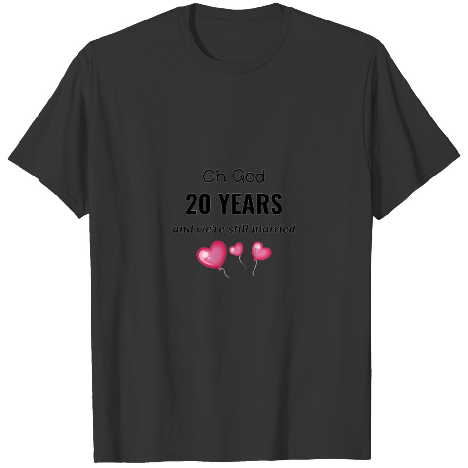 20th Wedding Anniversary Funny Gift for Him or Her T Shirts