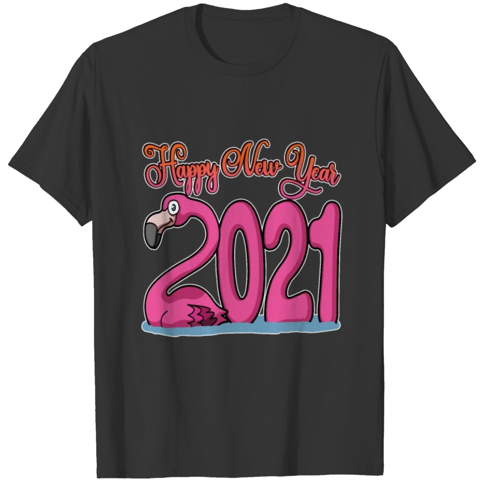 2021 Funny Flamingo Happy New Year Pink Bird Gift T-shirt