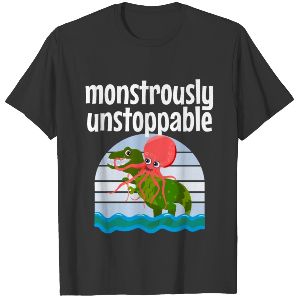 Unstoppable T-rex Funny Octopus Dinosaur T Shirts