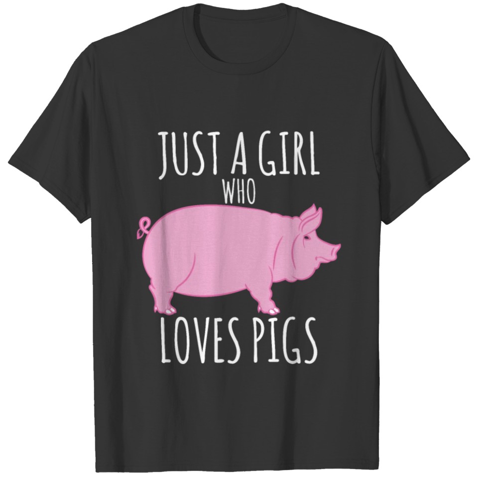 Just A Girl Who Loves Pigs Funny Pig Animal Lover T Shirts