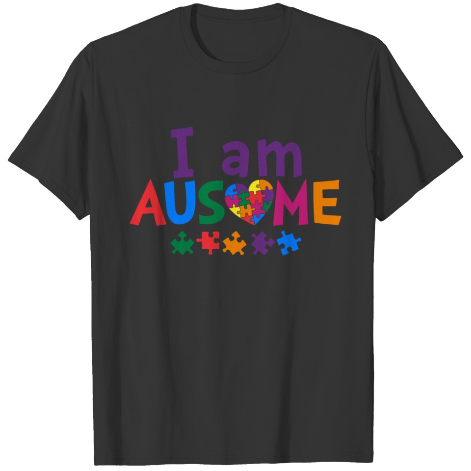 I Am Ausome Autism Awareness T-shirt