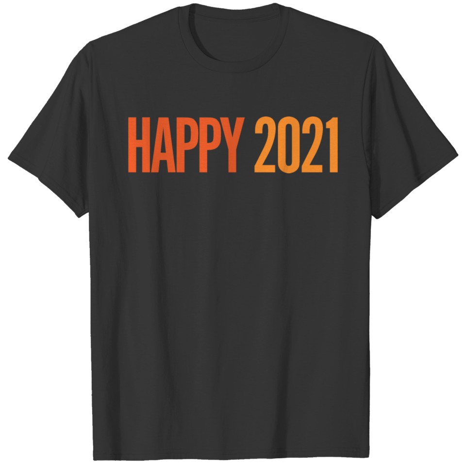 Happy 2021 T-shirt