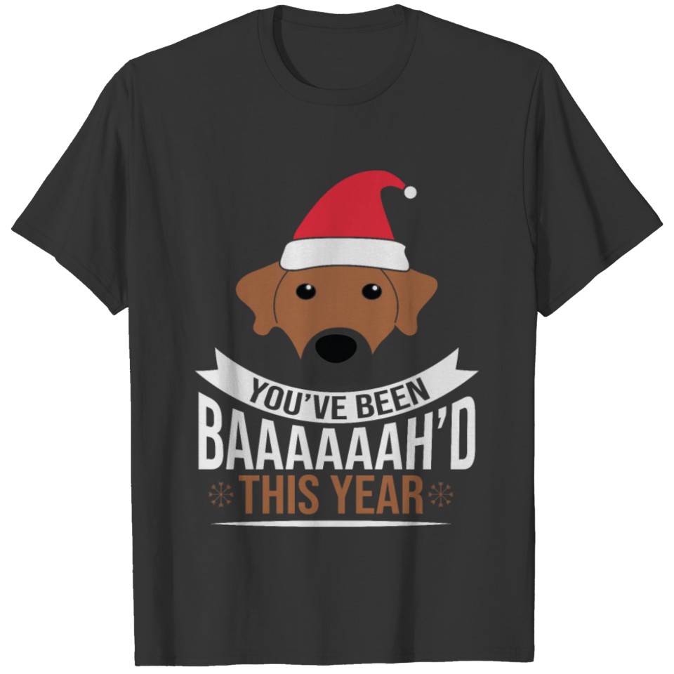 You ve been baaaaaah d this year T-shirt