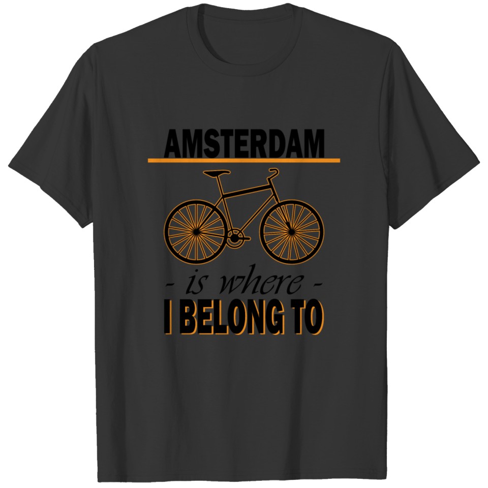 Amsterdam is where I belong to bike gift T-shirt
