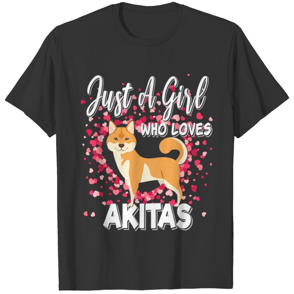 Just A Girl Who Loves Akitas Dog Lover Shiba Inu T-shirt