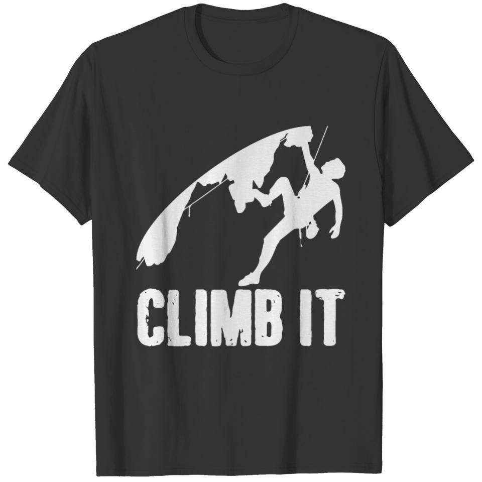 Mountain Climber Climb it T-shirt