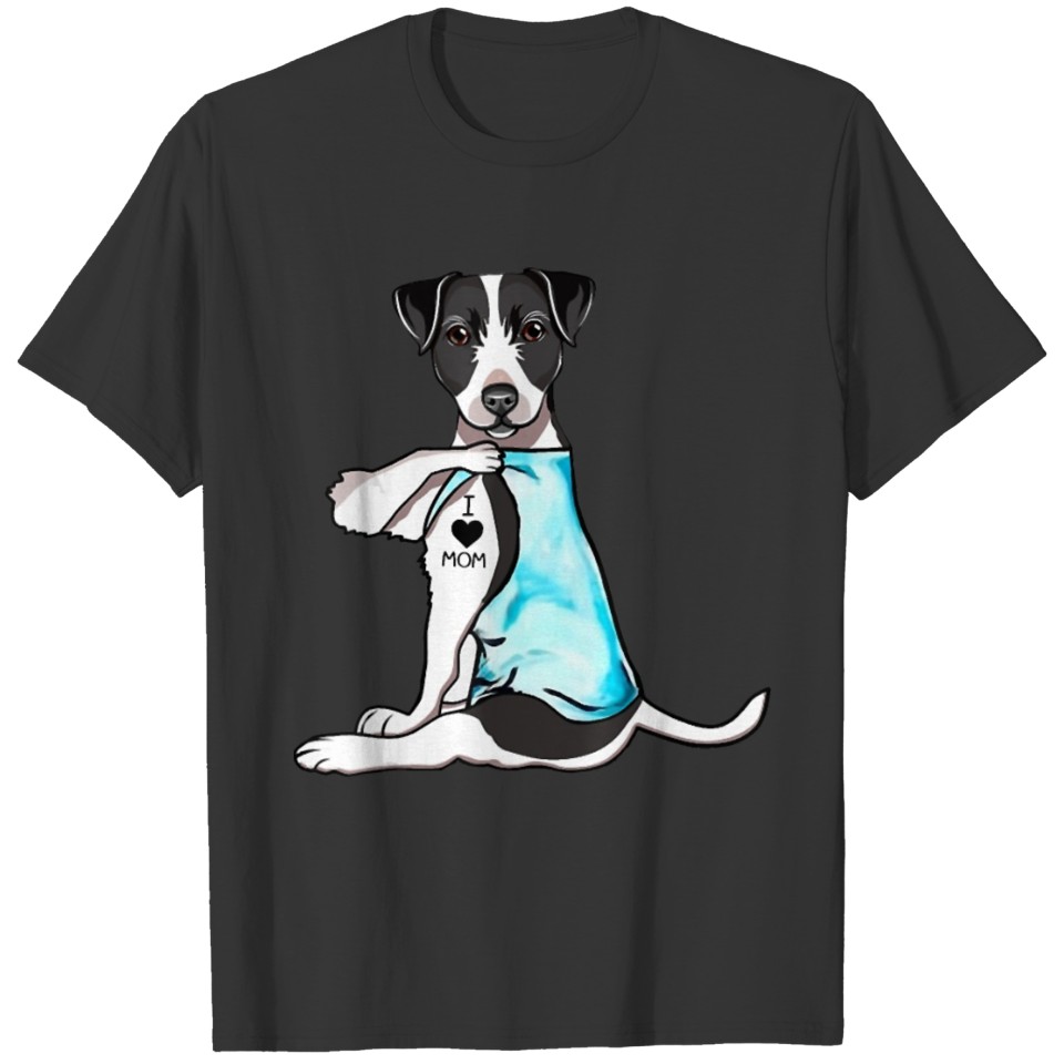 Funny jack russell terrier Dog I Love Mom Tattoo T Shirts