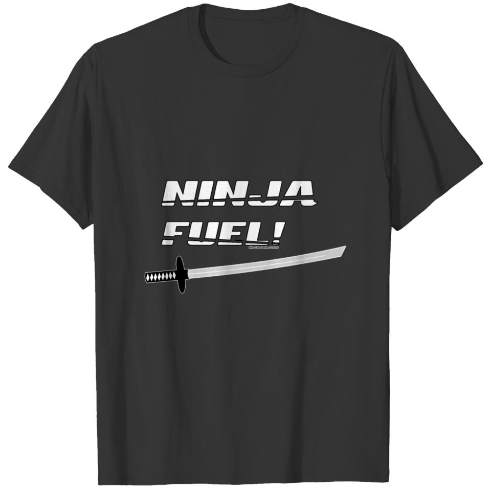 Ninja Fuel! T-shirt