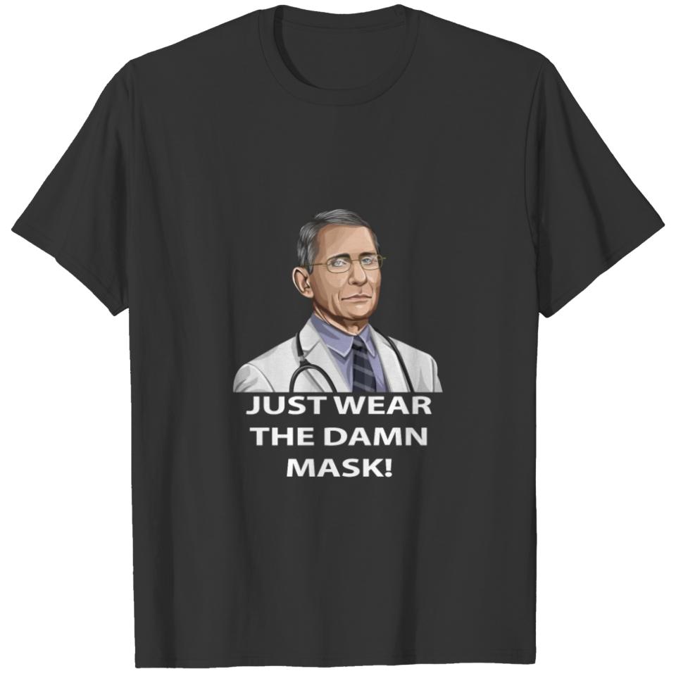 Funny Dr Just Wear The Damn Mask In Fauci We Trust T-shirt