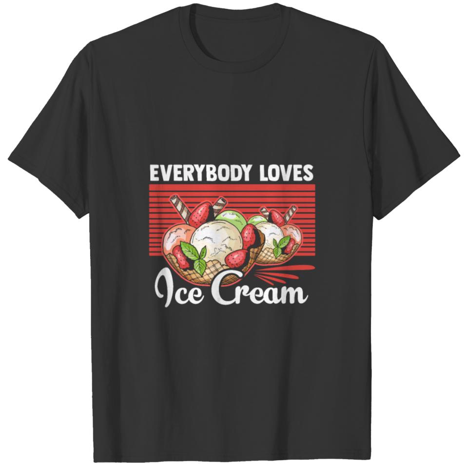 everybody loves ice cream T-shirt