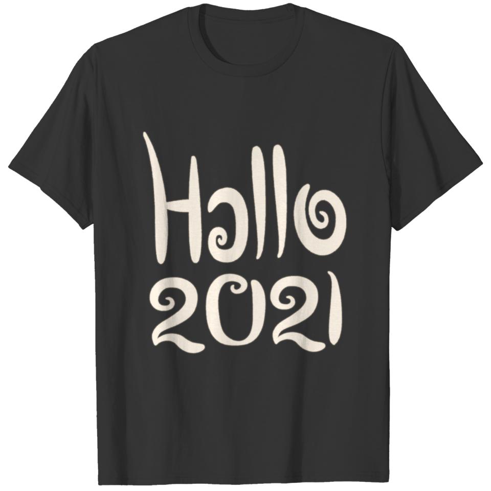 hello 2021 T-shirt