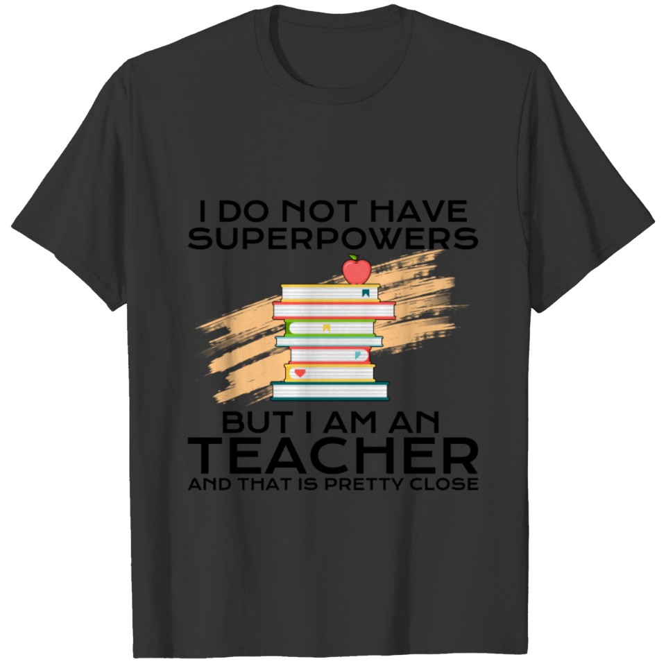teacher with superpower T-shirt
