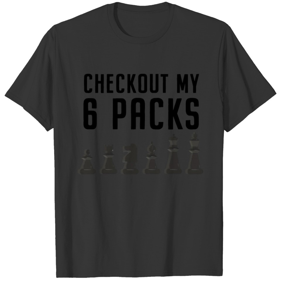 Chess Checkout My 6 Pack Board Game Lovers Gift T-shirt