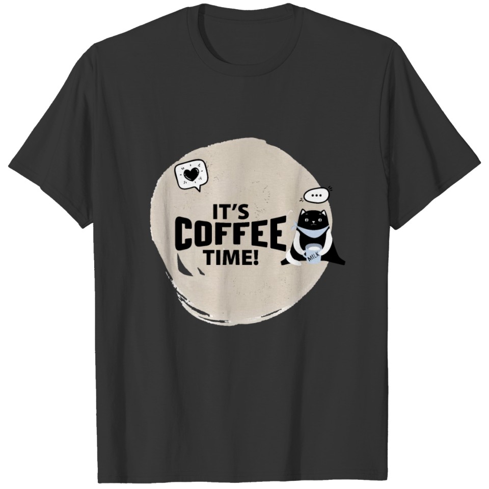 CAT COFFEE TIME FASHIONABLE STYLISH UNIQUE GIFT T-shirt