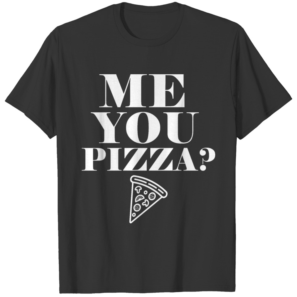 Pizza? T-shirt