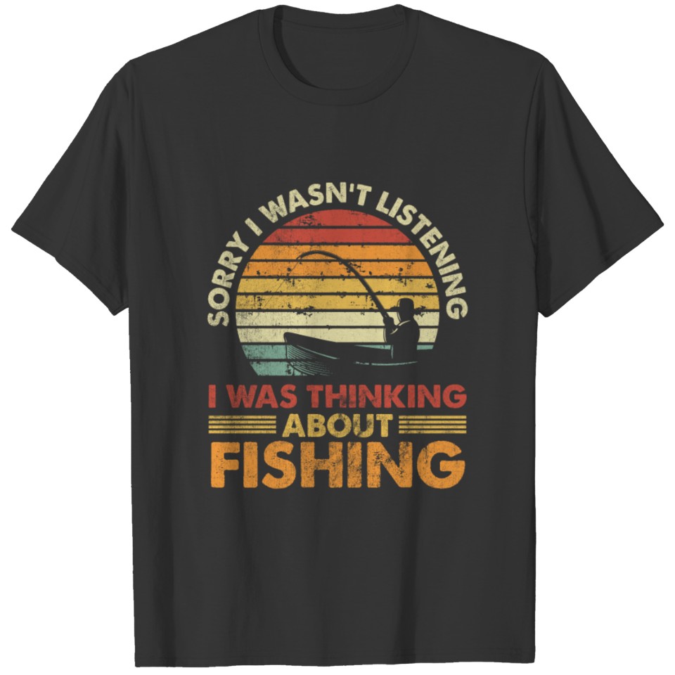 Fishing Funny Shirt Sarcasm Quotes Joke Hobbies T-shirt