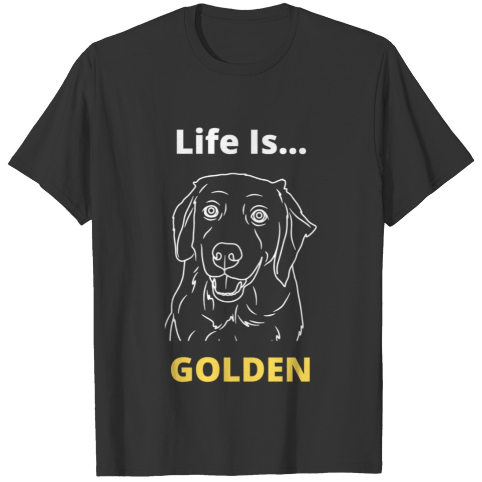 Hey Jude - Life is Golden - Retriever - White T-shirt