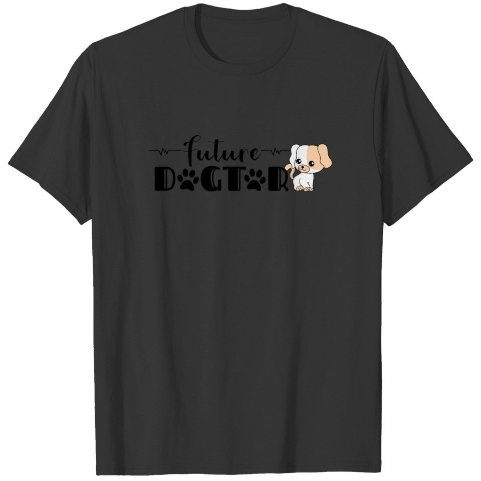 Future Dogtor, A Present for the Future Doctor T-shirt