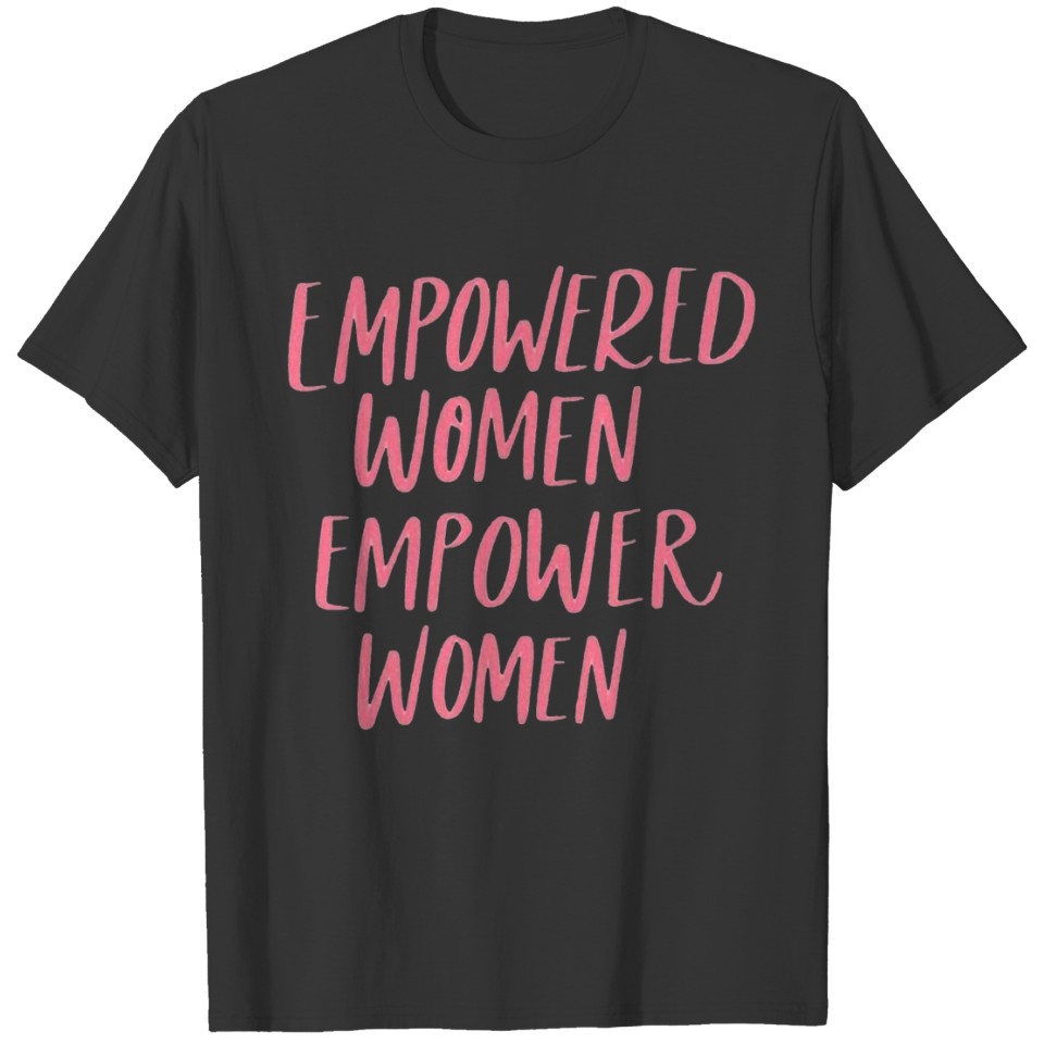 Empowered Women Empower T-shirt