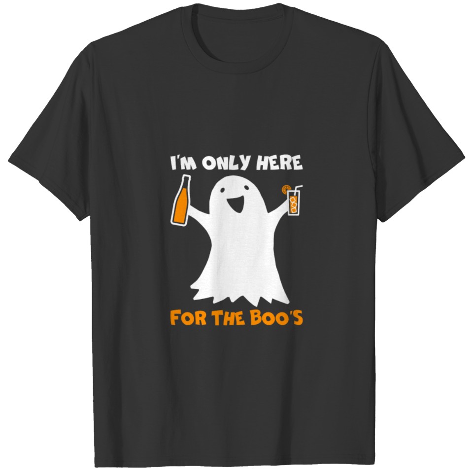 Cute Halloween Costume Gift I'M Only Here For The T-shirt