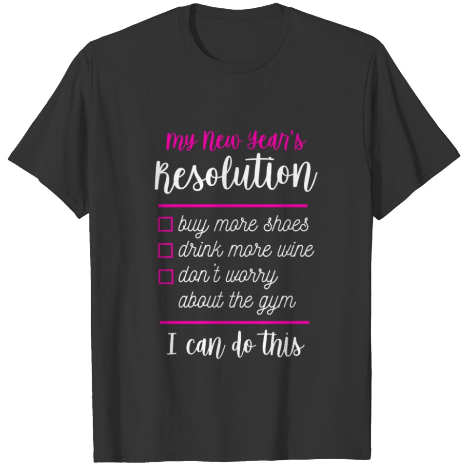 Happy New Year's Resolutions 2021 Eve NYE T-shirt
