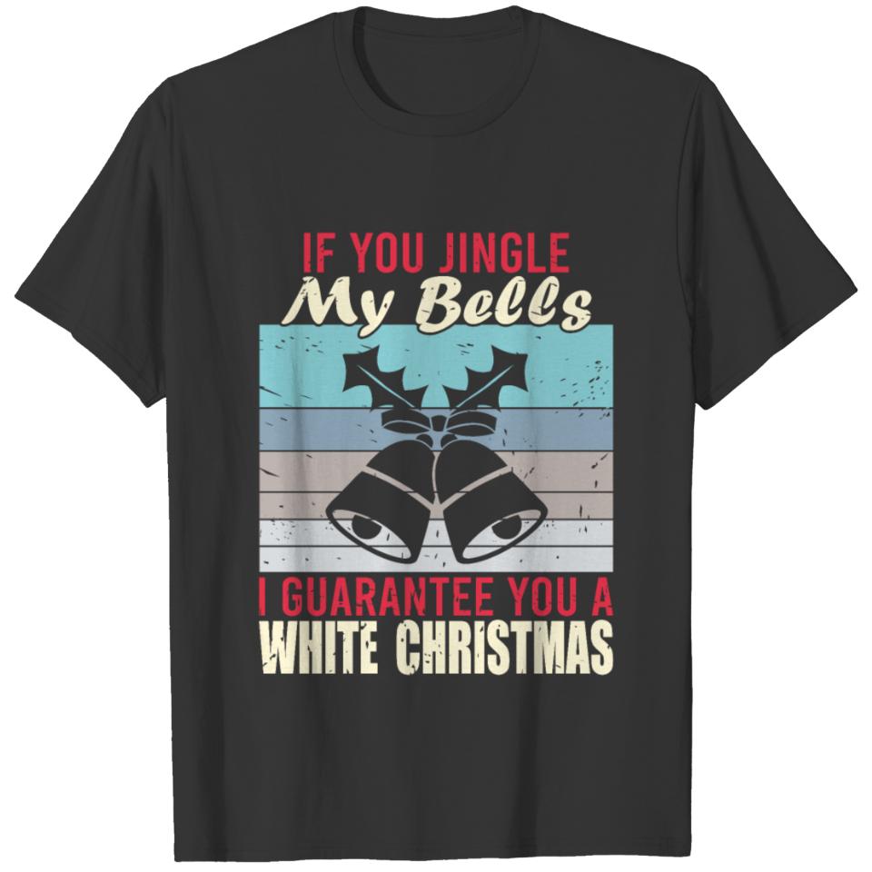 JINGLE MY BELLS T-shirt