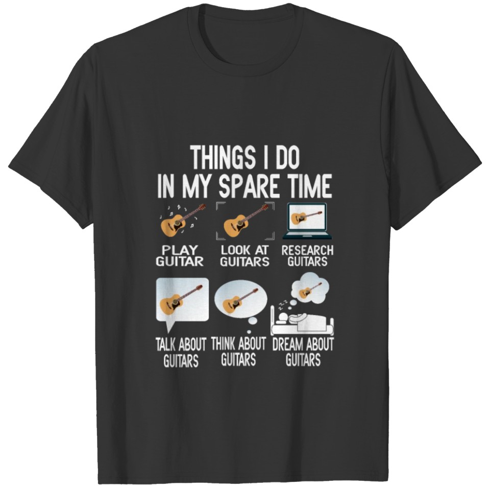 Things I Do In My Spare Time Guitar Player Gift T-shirt